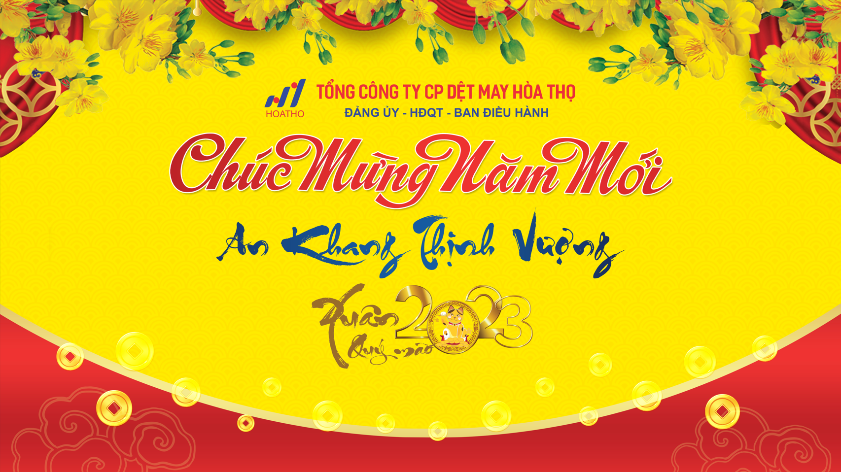 THƯ CHÚC TẾT NHÂN DỊP XUÂN QUÝ MÃO 2023 CỦA ĐẢNG ỦY -  HỘI ĐỒNG QUẢN TRỊ VÀ BAN ĐIỀU HÀNH TỔNG CÔNG TY CP DỆT MAY HÒA THỌ.