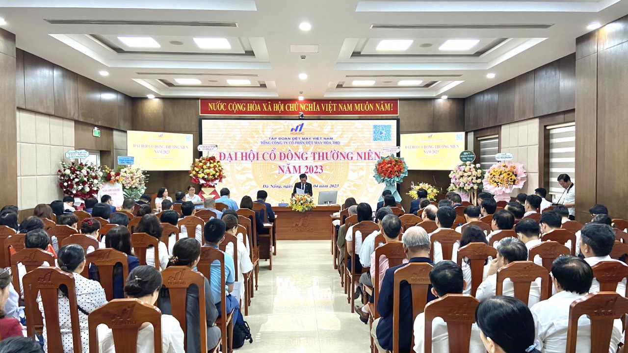 ĐẠI HỘI ĐỒNG CỔ ĐÔNG THƯỜNG NIÊN NĂM 2023 CỦA  TỔNG CÔNG TY CP DỆT MAY HOÀ THỌ