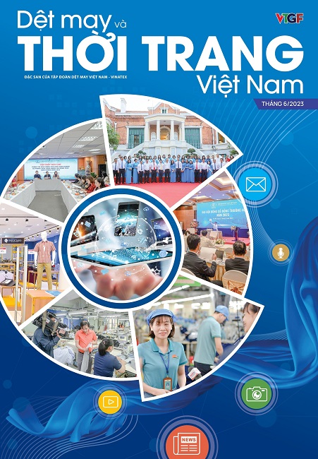 Đón đọc Đặc san Dệt May và Thời trang số tháng 6/2023