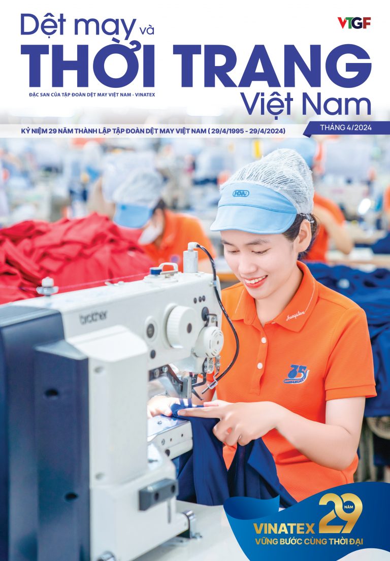 Đón đọc Đặc san Dệt May và Thời trang Việt Nam số tháng 4 năm 2024