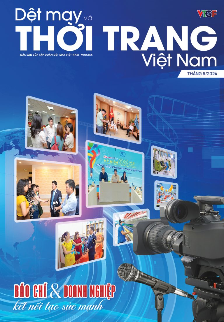 Đón đọc Đặc san Dệt May và Thời trang Việt Nam số tháng 6 năm 2024